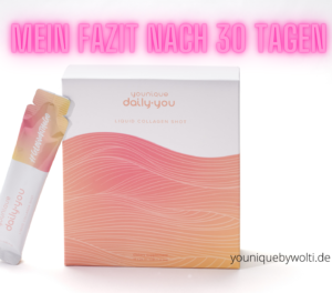 Daily you Kollagen Shot Fazit nach 30 Tage